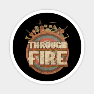Tour Music Designs Vintage Retro - Through Fire Magnet